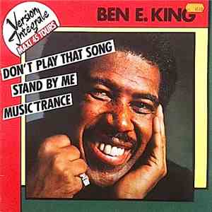 Ben E. King - Don't Play That Song / Music Trance