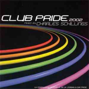 Charles Schillings - Club Pride 2002