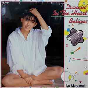 松本伊代 - Dancin' In The Heart / Believe (Special Dance Mix)
