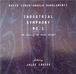 David Lynch / Angelo Badalamenti - Industrial Symphony No. 1 : The Dream Of ...