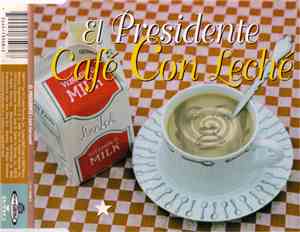 El Presidente  - Café Con Leché