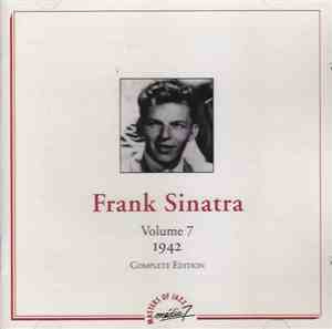 Frank Sinatra - Volume 7 - 1942 - Complete Edition
