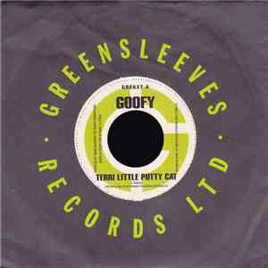 Goofy / Demo Delgado - Terri Little Putty Cat / Mad Dem Mi Dear