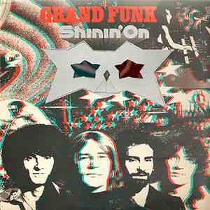 Grand Funk - Shinin' On