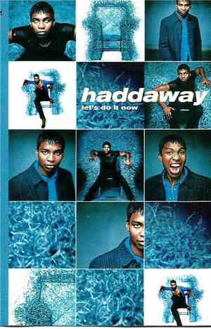 Haddaway - Let's Do It Now