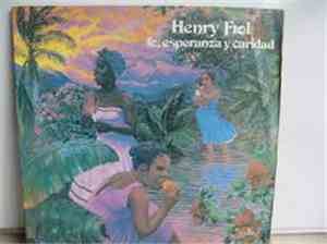Henry Fiol - Fe, Esperanza Y Caridad
