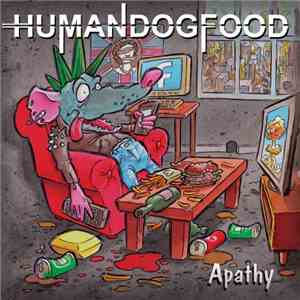 Humandogfood - Apathy