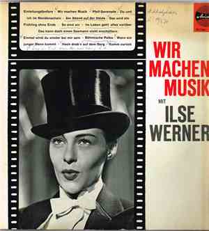 Ilse Werner - Wir Machen Musik