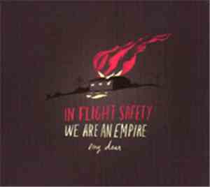 In Flight Safety - We Are An Empire, My Dear
