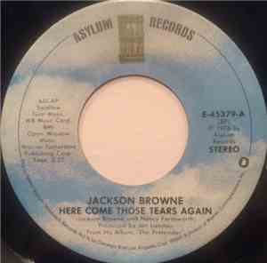 Jackson Browne - Here Come Those Tears Again