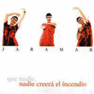 Jaramar - Nadie Creera El Incendio