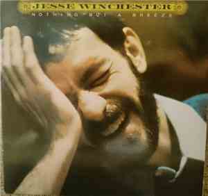 Jesse Winchester - Nothing But A Breeze