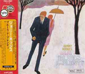Johnny Hodges And His Orchestra - Blues-A-Plenty