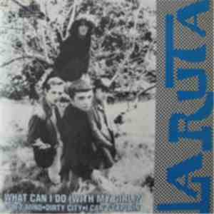 La Ruta  - What Can I Do (With My Girl)?