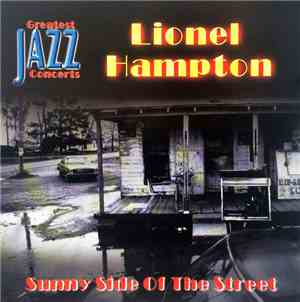 Lionel Hampton - Sunny Side Of The Street