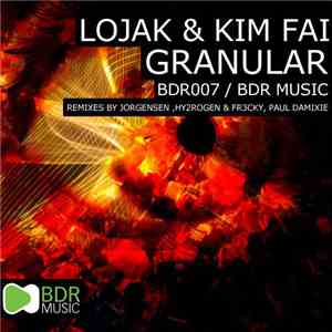 Lojak  & Kim Fai - Granular