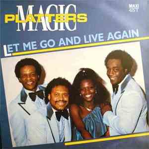 Magic Platters - Let Me Go And Live Again