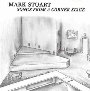 Mark Stuart - Songs From A Corner Stage