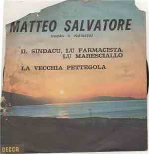 Matteo Salvatore - Il Sindacu, Lu Farmacista, Lu Maresciallo / La Vecchia P ...