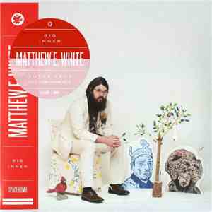 Matthew E. White - Big Inner: Outer Face Edition
