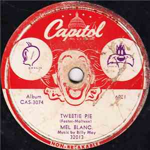 Mel Blanc - Tweetie Pie