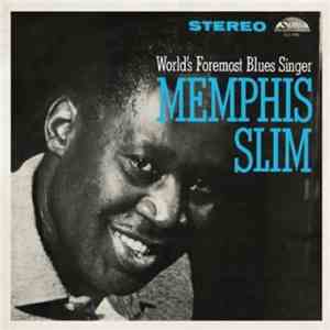 Memphis Slim - The World's Foremost Blues Singer