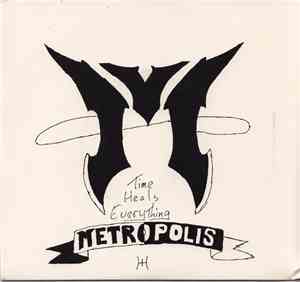 Metropolis - Time Heals Everything / The Raven