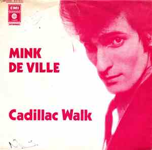 Mink DeVille - Cadillac Walk / Spanish Stroll