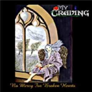 My Craving - No Mercy For Broken Hearts