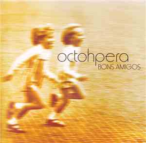 Octohpera - Bons Amigos