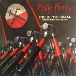 Pink Floyd - Inside The Wall - The Complete Wall Demos
