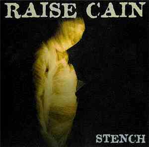 Raise Cain  - Stench