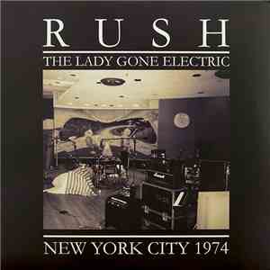 Rush - The Lady Gone Electric - New York City 1974