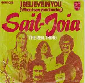 Sail-Joia - I Believe In You (When I See You Dancing) / The Real Thing