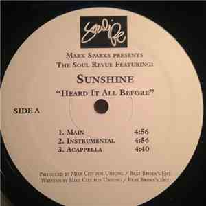 Sunshine / Who's Who  - Heard It All Before / Don't Ever Go