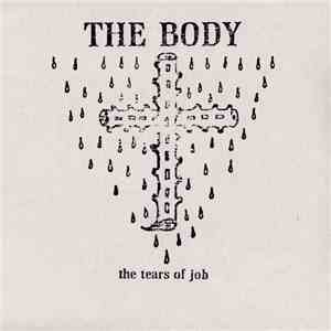 The Body - The Tears Of Job