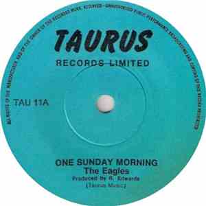 The Eagles / The Impatience - One Sunday Morning / Train To Zion
