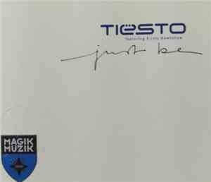 Tiësto Featuring Kirsty Hawkshaw - Just Be