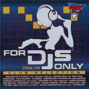 Various - For DJs Only 2006/04 - Club Selection