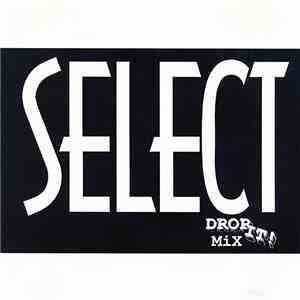 Various - Select Drop It! MiX