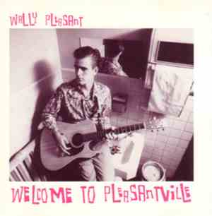 Wally Pleasant - Welcome To Pleasantville