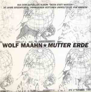 Wolf Maahn - Mutter Erde