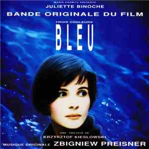 Zbigniew Preisner - Trois Couleurs: Bleu (Bande Originale Du Film)