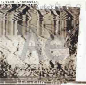 Autechre - Incunabula