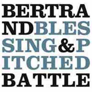Bertrand Blessing & Pitched Battle - Genève