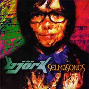 Björk - Selmasongs