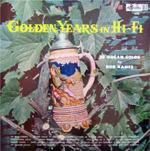 Bob Kames - Golden Years In Hi-Fi