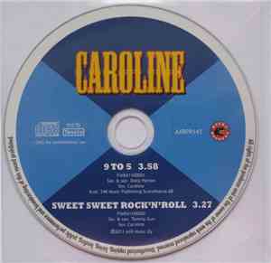 Caroline  - 9 To 5 / Sweet Sweet Rock'N'Roll