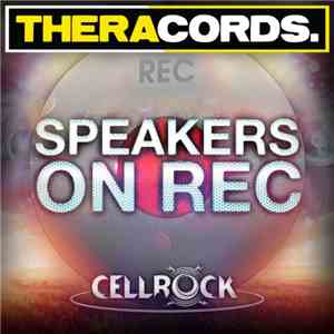 Cellrock - Speakers On Rec
