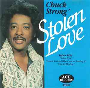Chuck Strong - Stolen Love